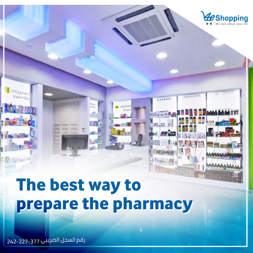 The best way to prepare the pharmacy